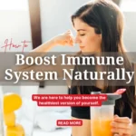 How to Boost Immune System Naturally: Simple Ways to Stay Healthy